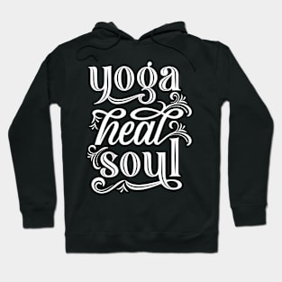 Yoga Heals Soul Hoodie